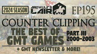 Counter Clipping Ep195 | The Best of GMT, Part III 2000-2003 + GMT News \u0026 More!