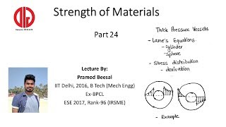 SoM 24 | Thick Pressure Vessels | Lame's equations | Hoop and Radial Stress