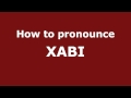 How to Pronounce XABI in Spanish - PronounceNames.com