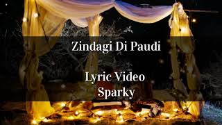 Zindagi Di Paudi Lyric video | Milind Gaba | Ft. Jannat Zubair | Sparky |