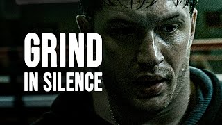 GRIND IN SILENCE - Best Motivational Video