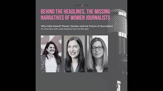 Who gets heard? power, gender and the future of journalism