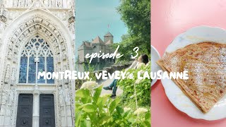 Switzerland Vlog Ep 3 : Lausanne, Vevey \u0026 Montreux #switzerlandvlog