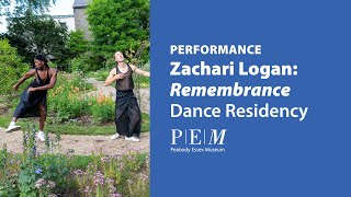 Zachari Logan: Remembrance Dance Residency at PEM