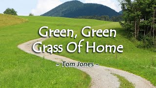 Green, Green Grass Of Home - KARAOKE VERSION - as popularized by Tom Jones