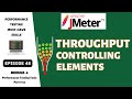 Ep 48 | PT Tools | JMeter Throughput Controlling Elements