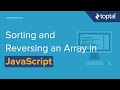 JavaScript Video Tutorial - Sorting and Reverse Sorting an Array