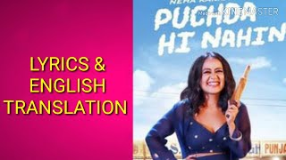 (PUCHDA HI NAHIN lyrics with English translation- Neha Kakkar |