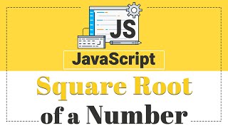 #3 Square root of a Number | JavaScript Tutorial
