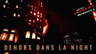 DEHORS DANS LA NIGHT / LAYLOW