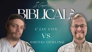 DEBATE | Is Compatibilism Biblical || C Jay Cox vs. Dmitri Oehling