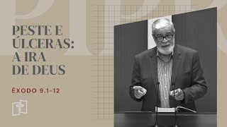 Rev. Augustus Nicodemus | Peste e Úlceras: A Ira de Deus - Êxodo 9.1-12 | 17/12/2023 Culto Noite
