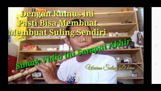 Rumus Suling D bass | Cara membuat Suling