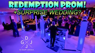 DJ/GJ Gig Log - Redemption Prom & Surprise Wedding