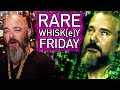 RARE WHISK[E]Y FRIDAY! - September 17th, 2021