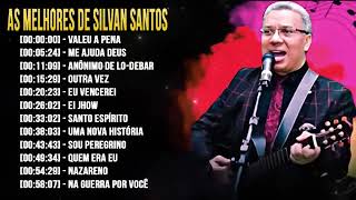 melhores de silvan santos