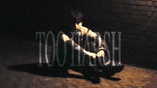 Hisan - TOO HARSH (Official Video)