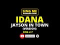 IDANA - JAYSON IN TOWN | KARAOKE/INSTRUMENTAL