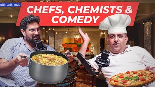 Chefs, Chemists & Comedy | Comedy Podcast | Kunaal Roy Kapoor | Anuvab Pal |