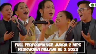 FULL PERFORMANCE || JUARA 2 || MPG || PESPARAWI MELAWI Ke X 2023 ||