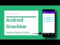 Android Snackbar | Kotlin | Android Studio