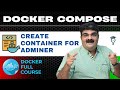 Episode 43/135 | Docker Compose | How to Setup a Docker Container for Adminer | Docker Full Course