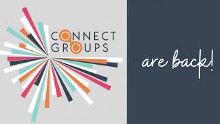 Connect Groups are back