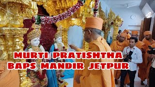 MURTI PRATISHTHA | JETPUR BAPS SWAMINARAYAN MANDIR | GUJARAT #jetpur