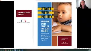 Start with Equity Webinar Series, Part One: From the Early Years to the Early Grades