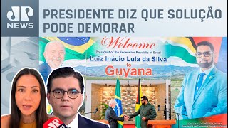 Lula: “Não discutiremos Essequibo com Guiana e Venezuela”; Amanda Klein e Cristiano Vilela comentam