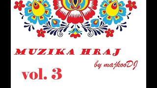 Muzika hraj 3 by majkooDJ