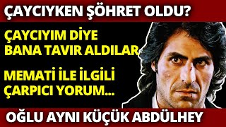 Abdülhey Olarak Tanıdığımı KENAN ÇOBAN Gerçek Hayatta Kim? Setin Çaycısıyken Nasıl Yıldız Oldu?