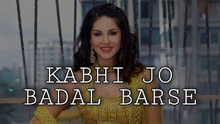 Kabhi Jo Badal Barse - Arijit Singh ( Bollywood Lofi Remake)