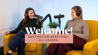 Welcome to Destination Saratoga!