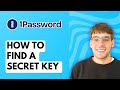 How to Find a Secret Key in 1Password [2026 Full Guide]