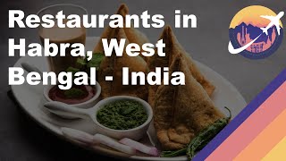 Restaurants in Habra, West Bengal - India