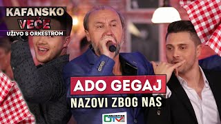 ADO GEGAJ - NAZOVI ZBOG NAS | 2021 | UZIVO | OTV VALENTINO