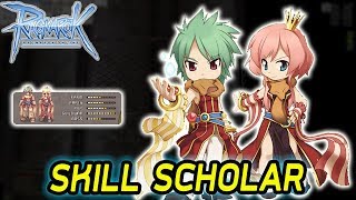 สกิล Hi-Class Scholar ถังSPเดินได้!!! | Ragnarok [ZicKarr]