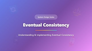Eventual Consistency Explained: CAP Theorem, Real-World Examples & Python Implementation