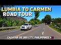 LUMBIA TO CARMEN ROAD TOUR | CAGAYAN DE ORO CITY MINDANAO, PHILIPPINES #CDOLATEST