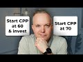 Starting CPP At 60 And Investing Vs. Starting CPP At 70