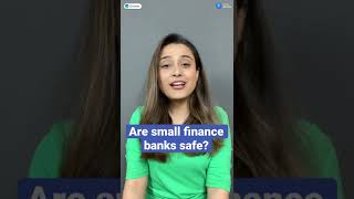 Are small finance banks safe? | #shorts
