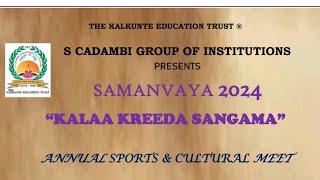 S Cadambi Group of Institutions | Annual Sports and Cultural Meet | SAMANVAYA 2024