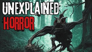 9 Strange \u0026 Unexplained Horror Stories