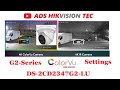 Hikvision colorvu DS-2CD2347G2-LU & DS-2CD2387G2-LU settings