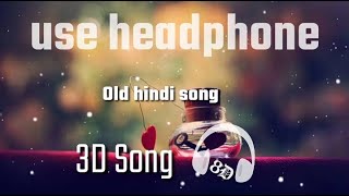 hindi mashup 3d song (heart beet king ) 8d audio / old song