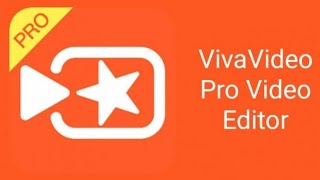 VivaVideo Pro Apk Free Download Latest Version For Android