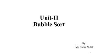 Unit-II Bubble sort