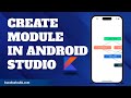 CREATE NEW MODULE IN ANDROID STUDIO