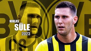 Niklas Süle 2023 - Defensive Skills & Passes - Der BVB